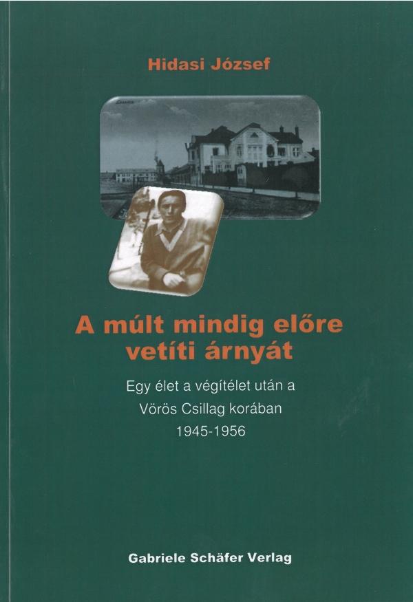 Hidasi Jzsef - A Mlt Mindig Elre Vetti rnyt