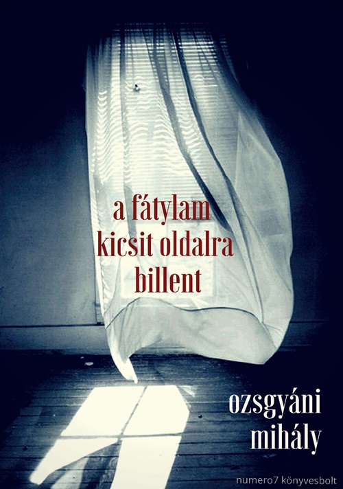 Ozsgyni Mihly - A Ftylam Kicsit Oldalra Billent