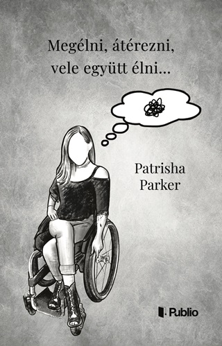Parker Patrisha - Meglni, trezni, Vele Egytt lni