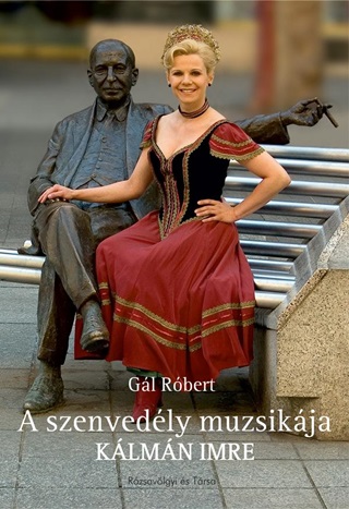 Gl Rbert - A Szenvedly Muzsikja - Klmn Imre