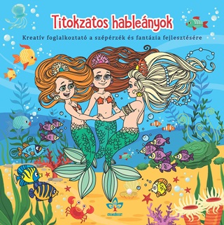  - Titokzatos Hablenyok - Kreatv Fogl. A Szprzk s Fantzia Fejlesztsre