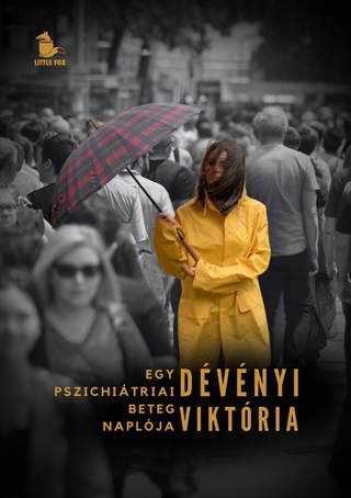 Dvnyi Viktria - Egy Pszichitriai Beteg Naplja 1. Rsz