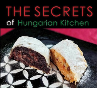 Kolozsvri Ildik s Tutunzis Istvn - The Secrets Of Hungarian Kitchen