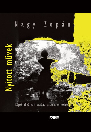 Nagy Zopn - Nyitott Mvek