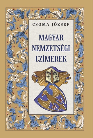 Csoma Jzsef - Magyar Nemzetsgi Czmerek