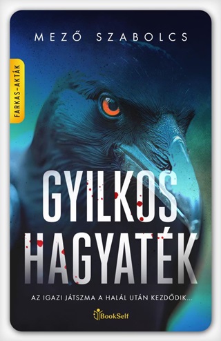 Mez Szabolcs - Gyilkos Hagyatk ( Farkas - Aktk)