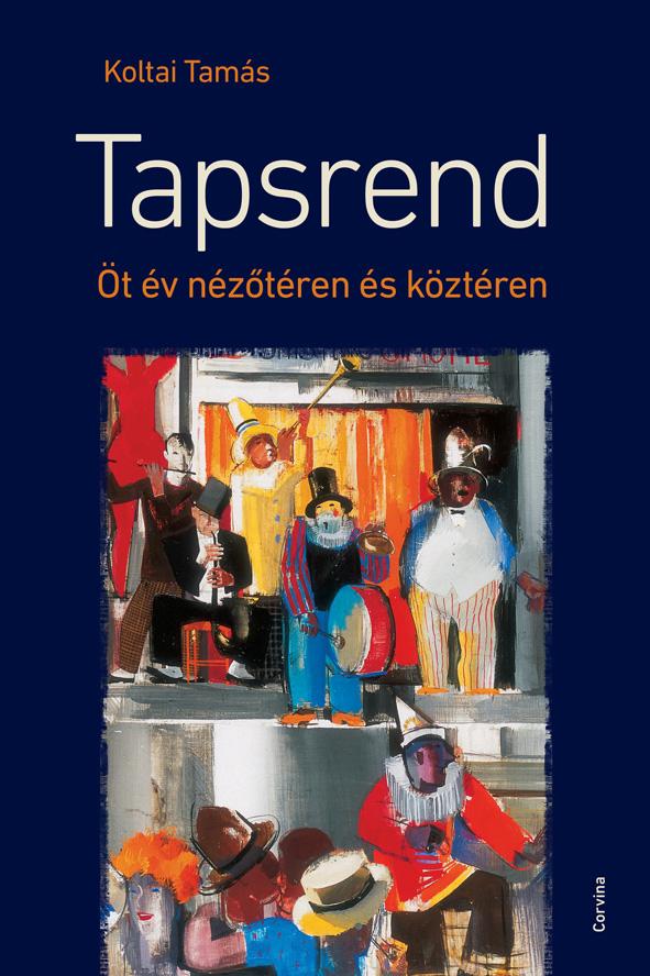 Koltai Tams - Tapsrend - t v Nztren s Kztren