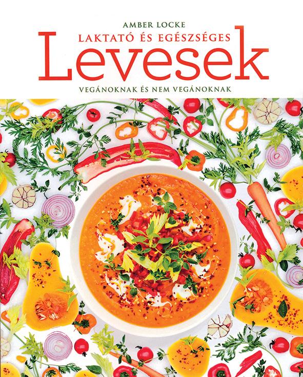 Amber Locke - Laktat s Egszsges Levesek