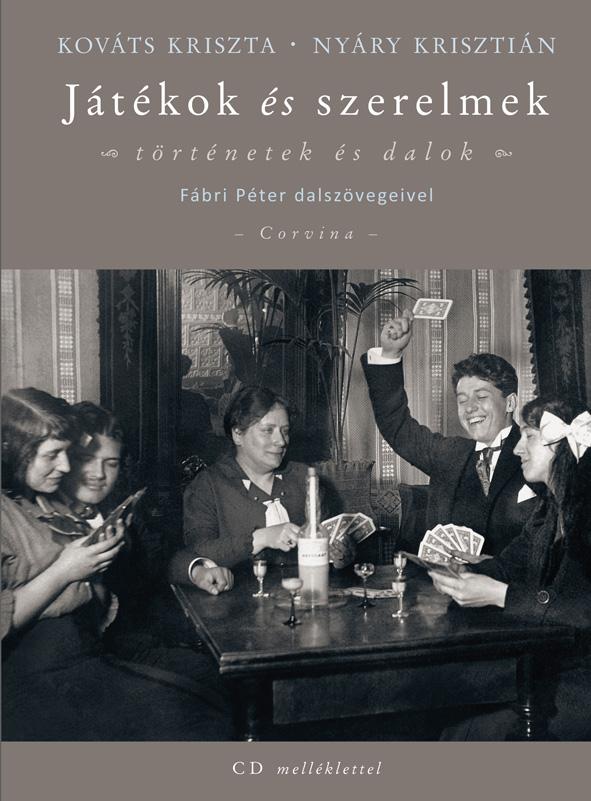 Kovts Kriszta - Nyry Krisztin - Jtkok s Szerelmek