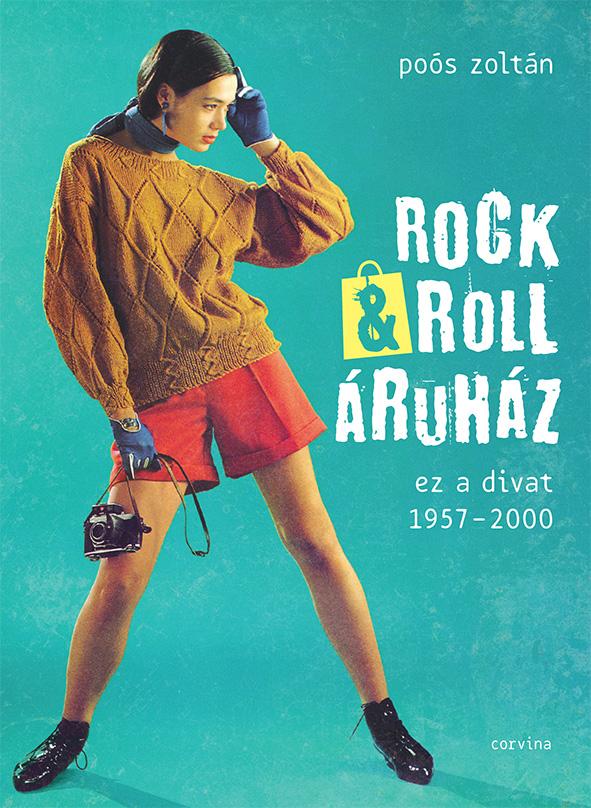 Pos Zoltn - Rock&Roll ruhz - Ez A Divat 1957-2000