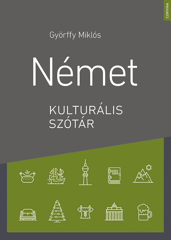Gyrffy Mikls - Nmet Kulturlis Sztr (2.Bvtett Kiads)