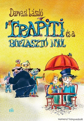 Darvasi Lszl - Trapiti s A Borzaszt Nyl
