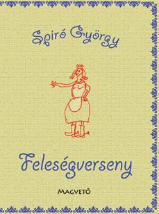 Spr Gyrgy - Felesgverseny