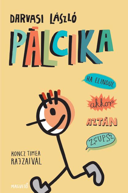 Darvasi Lszl - Plcika, Ha Elindul
