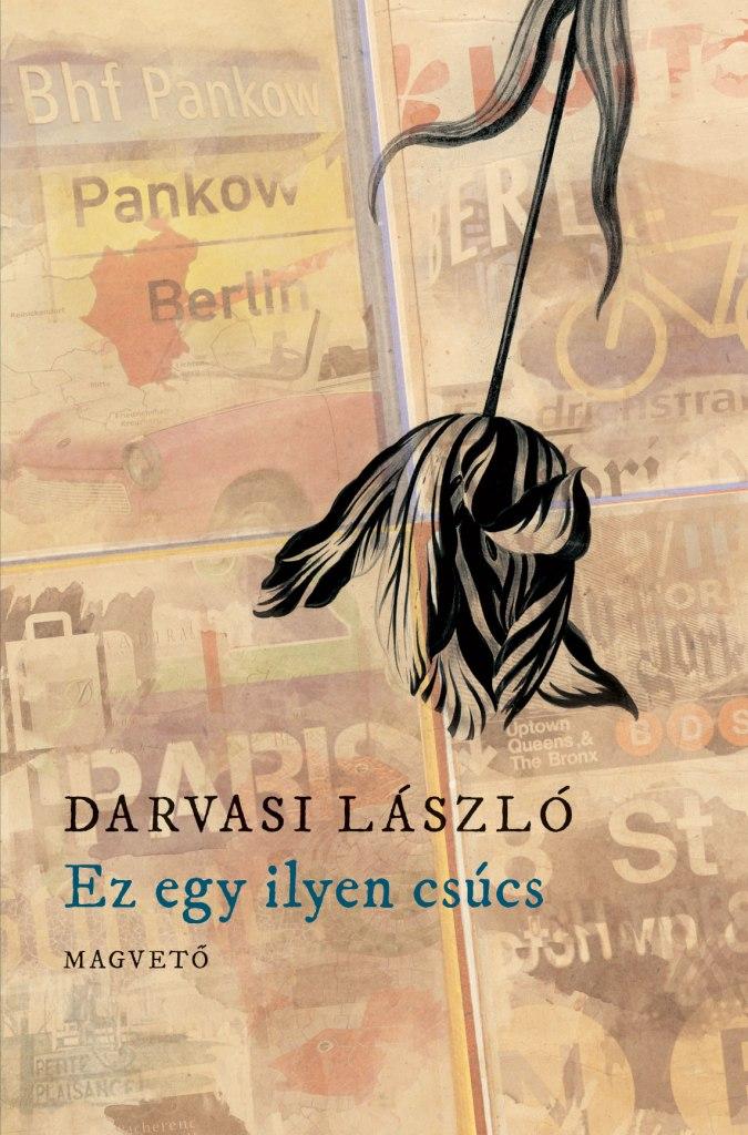 Darvasi Lszl - Ez Egy Ilyen Cscs