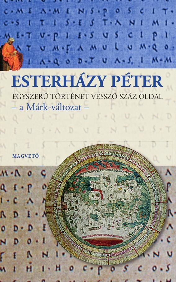 Esterhzy Pter - Egyszer Trtnet Vessz Szz Oldal - A Mrk-Vltozat