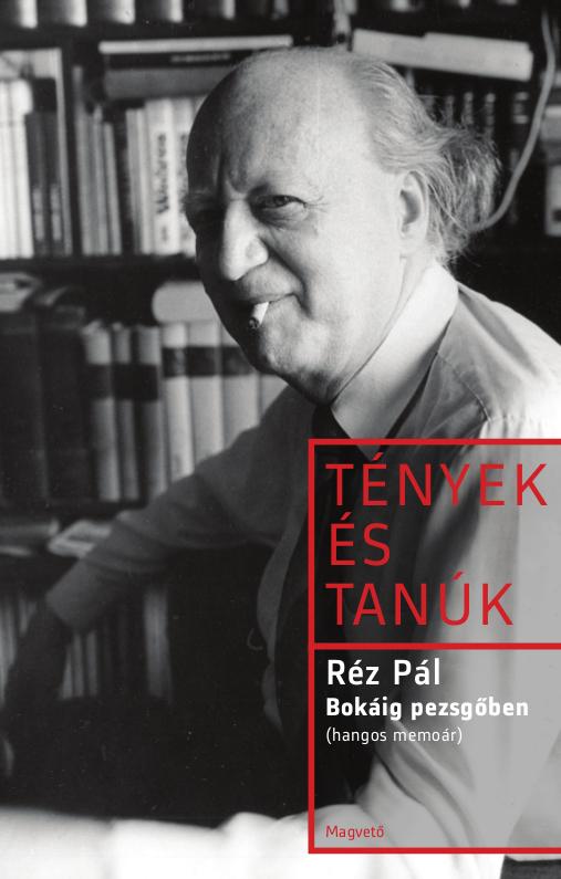 Rz Pl - Bokig Pezsgben - Tnyek s Tank (Hangos Memor)