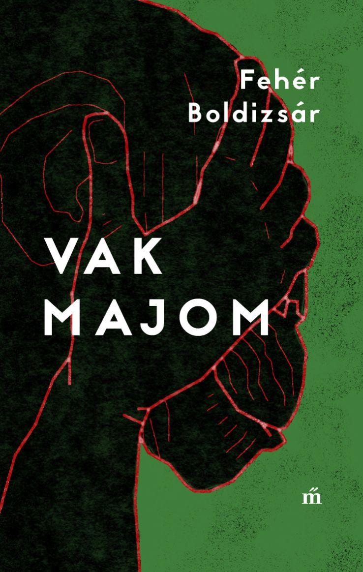 Fehr Boldizsr - Vak Majom