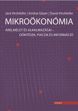 Jack - Glazer Hirshleifer - Mikrokonmia - relmlet s Alkalmazsai - Dntsek, Piacok s Informci
