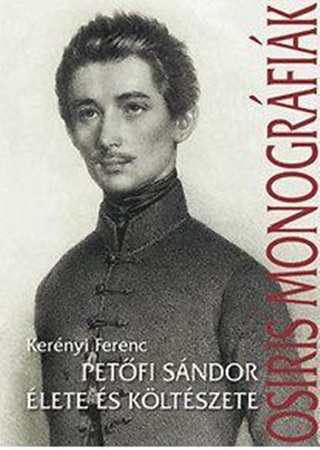 Kernyi Ferenc - Petfi Sndor lete s Kltszete