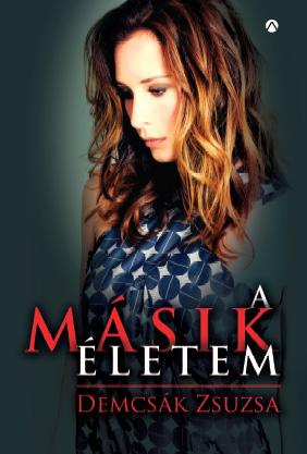 Demcsk Zsuzsa - A Msik letem