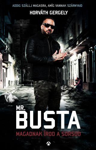 Horvth Gergely - Mr. Busta - Magadnak rod A Sorsod