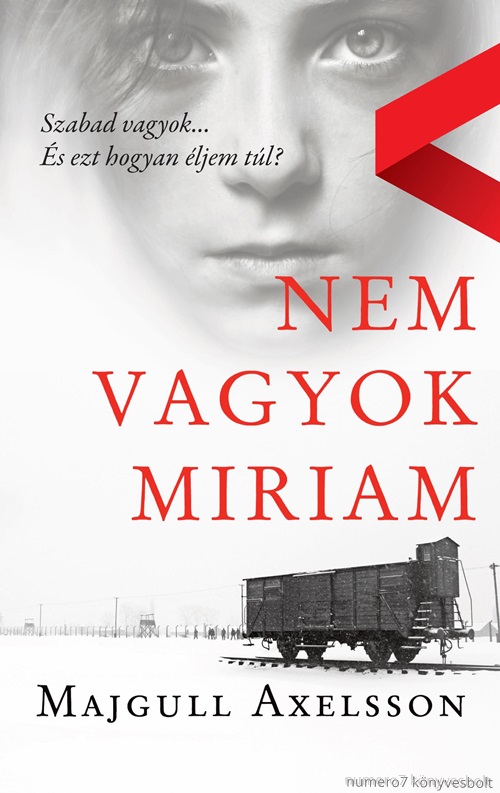 Majgull Axelsson - Nem Vagyok Miriam