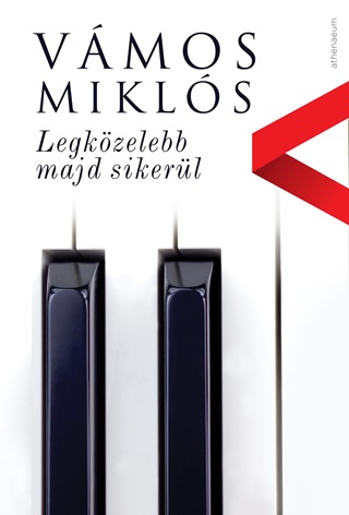 Vmos Mikls - Legkzelebb Majd Sikerl