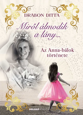 Drabon Ditta - Mirl lmodik A Lny - Az Anna Blok Trtnete - lfestett