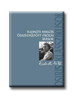 Radnti Mikls - Radnti Mikls sszegyjttt Przai rsai