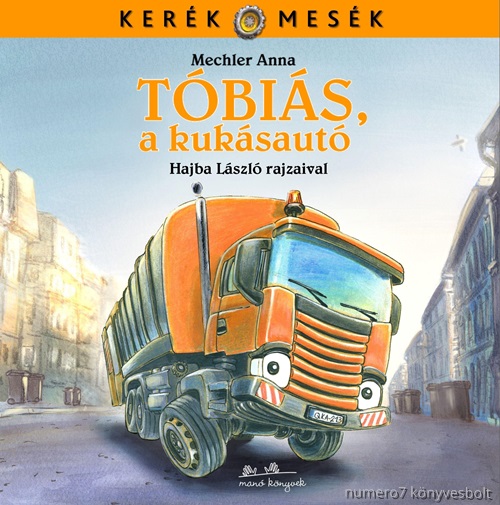 Mechler Anna - Hajba Lszl - Tbis, A Kuksaut - Kerk Mesk -
