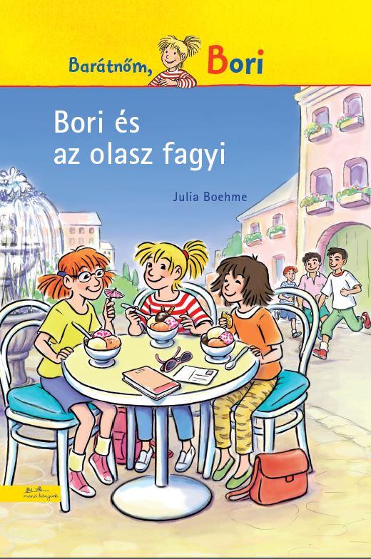 Julia Boehme - Bori s Az Olasz Fagyi - Bori Regny 8.