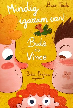 Bar Tnde - Buda s Vince - Mindig Igazam Van!