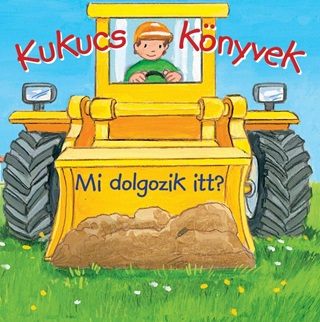  - Kukucs Knyvek - Mi Dolgozik Itt?