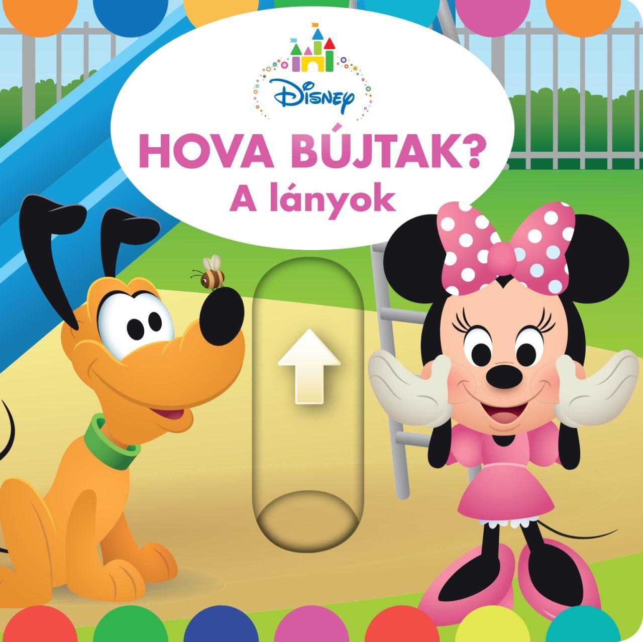 - - Hova Bjtak A Lnyok? - Disney Baby Trbeli Knyv