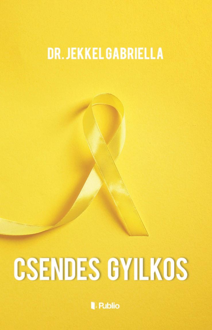 Jekkel Gabriella Dr. - Csendes Gyilkos