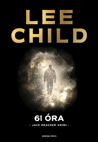 Lee Child - 61 ra - Jack Reacher Krimi