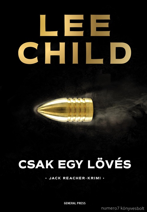 Lee Child - Csak Egy Lvs - Jack Reacher-Krimi