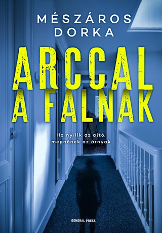 Mszros Dorka - Arccal A Falnak