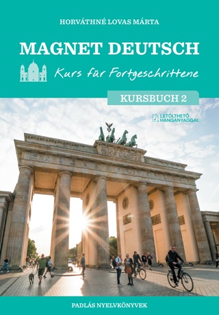 Horvthn Lovas Mrta - Magnet Deutsch - Kurs Fr Fortgeschrittene - Kursbuch 2.
