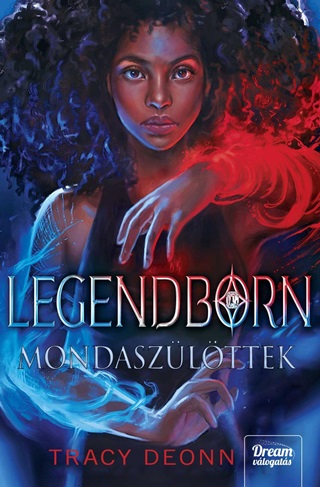 Tracy Deonn - Legendborn - Mondaszlttek