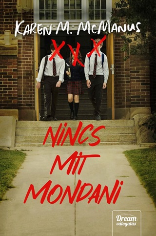 Karen M. Mcmanus - Nincs Mit Mondani
