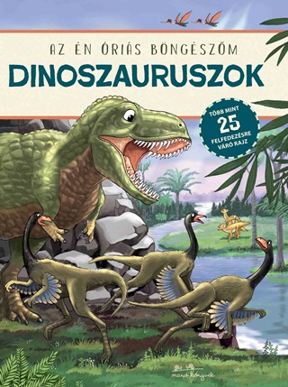  - Dinoszauruszok - Az n ris Bngszm