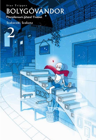 Szakacuki Szakana - Bolygvndor 2. - Planetarium Ghost Travel - Star Tripper