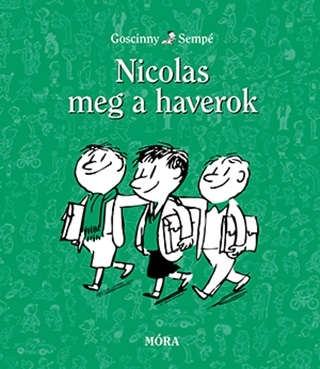 Ren Goscinny - Nicolas Meg A Haverok
