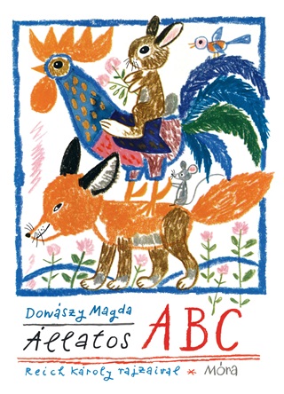 Donszy Magda - llatos Abc - Reich Kroly Rajzaival