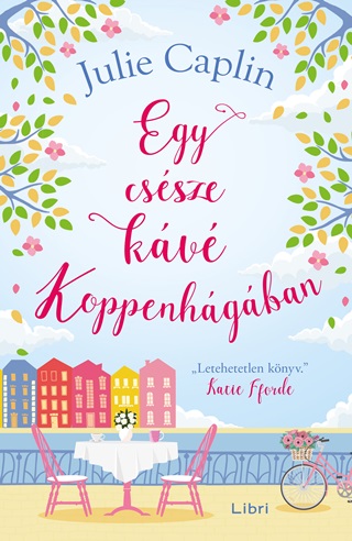 Julie Caplin - Egy Cssze Kv Koppenhgban