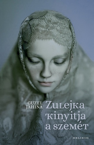 Guzel Jahina - Zulejka Kinyitja A Szemt