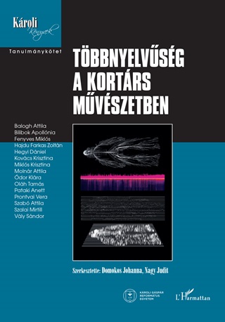 Domokos Johanna[Szerk.]-Nagy Judit[Szerk - Tbbnyelvsg A Kortrs Mvszetben